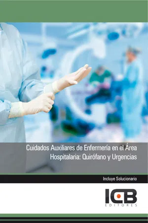 CUIDADOS AUXILIARES DE ENFERMERÍA EN EL ÁREA HOSPITALARIA: QUIRÓFANO Y URGENCIAS