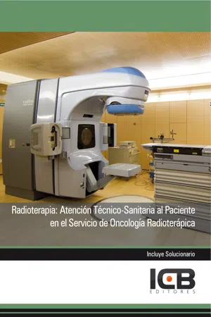 RADIOTERAPIA: ATENCIÓN TÉCNICO-SANITARIA AL PACIENTE EN EL SERVICIO DE ONCOLOGÍA RADIOTERÁPICA