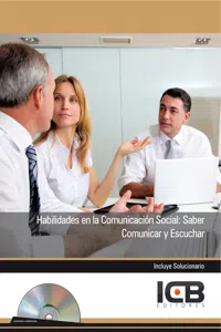 HABILIDADES EN LA COMUNICACION SOCIAL: SABER COMUNICAR Y ESCUCHAR - INCLUYE CONTENIDO MULTIMEDIA_cover