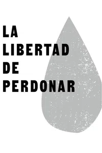 La libertad de perdonar_cover