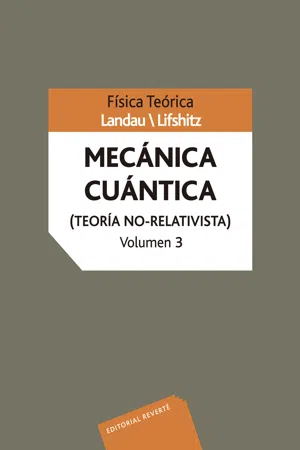 Volumen 3. Mecánica cuántica (teoría no relativista)