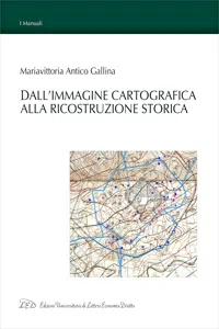 Dall'Immagine Cartografica alla Ricostruzione Storica_cover