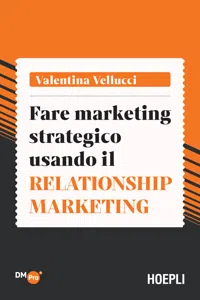 Fare marketing strategico usando il Relationship marketing_cover