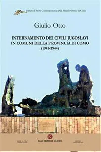 Internamento dei civili jugoslavi in comuni della provincia di Como_cover