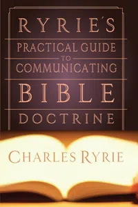 Ryrie's Practical Guide to Communicating the Bible Doctrine_cover