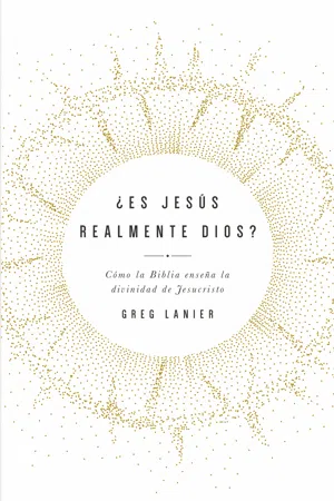 ¿Es Jesús realmente Dios?