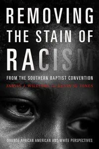 Removing the Stain of Racism from the Southern Baptist Convention_cover