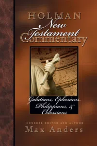 Holman New Testament Commentary - Galatians, Ephesians, Philippians, Colossians_cover