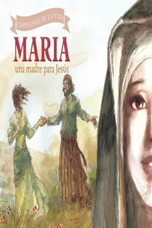 María, una madre para Jesús