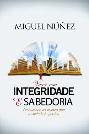 Viver com Integridade e Sabeduria