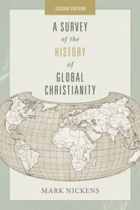 A Survey of the History of Global Christianity, Second Edition_cover