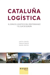 Cataluña logística. El espacio logístico del Mediterraneo y el Sur de Europa_cover