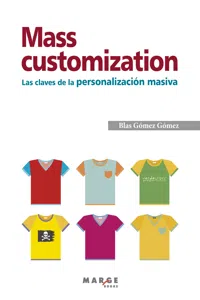 Mass customization. Las claves de la personalización masiva_cover