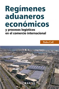 Regímenes aduaneros económicos y procesos logísticos en el comercio internacional_cover