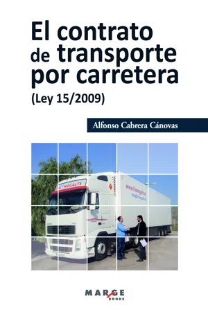 El contrato de transporte por carretera (Ley 15/2009)