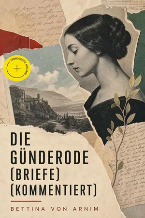 Die Günderode (Briefe) (Kommentiert)
