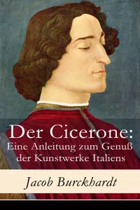 Der Cicerone: Eine Anleitung zum Genuß der Kunstwerke Italiens_cover