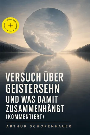 Versuch über Geistersehn und was damit zusammenhängt (Kommentiert)