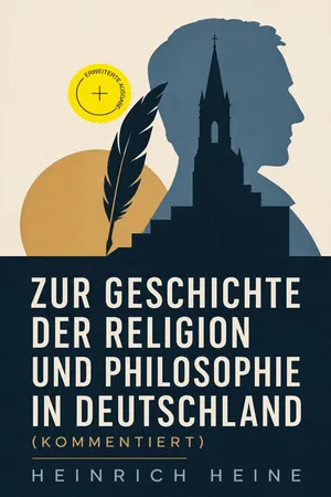 Zur Geschichte der Religion und Philosophie in Deutschland (Kommentiert)
