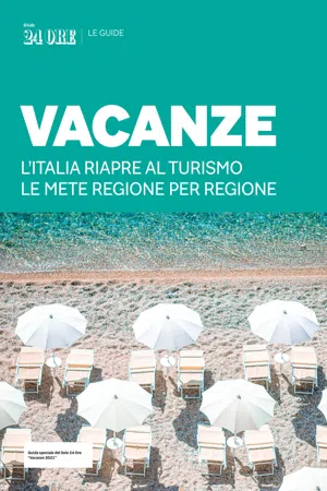 VACANZE - L'Italia riapre al turismo. Le mete regione per regione