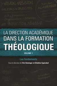 La direction académique dans la formation théologique, volume 1_cover