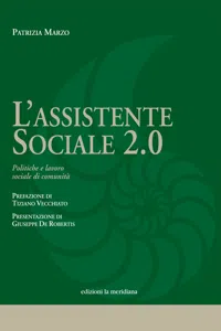 L'assistente sociale 2.0. Politiche e lavoro sociale di comunità_cover