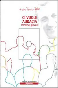 Ci vuole audacia. Parole ai giovani_cover