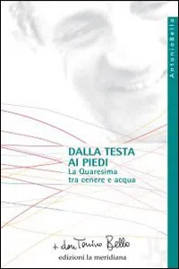 Dalla testa ai piedi. La Quaresima tra cenere e acqua_cover