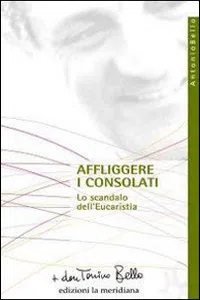 Affliggere i consolati. Lo scandalo dell'eucarestia_cover