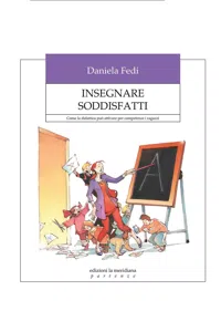 Insegnare soddisfatti. Come la didattica può attivare per competenze i ragazzi_cover