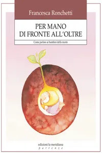 Per mano di fronte all'oltre. Come aiutare i bambini ad affrontare la verità della morte_cover