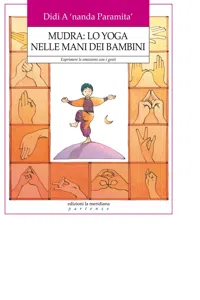 Mudra: lo yoga nelle mani dei Bambini. Esprimere le emozioni con i gesti_cover