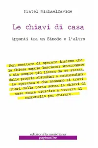 Le chiavi di casa. Appunti tra un sinodo e l'altro_cover