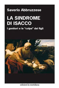 La sindrome di Isacco. I genitori e le "colpe" dei figli_cover