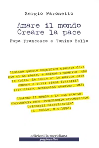 Amare il mondo Creare la pace. Papa Francesco e Tonino Bello_cover