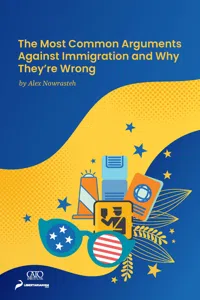 The Most Common Arguments against Immigration and Why They're Wrong_cover