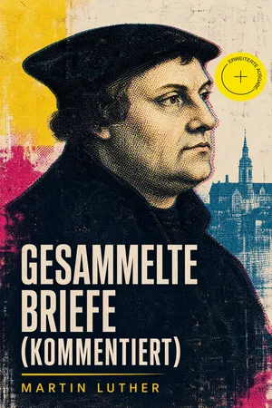 Gesammelte Briefe (Kommentiert)