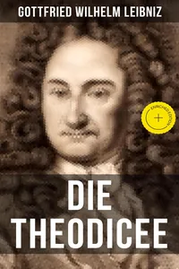 Gottfried Wilhelm Leibniz - Die Theodicee_cover