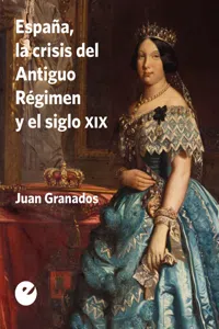 España, la crisis del Antiguo Régimen y el siglo XIX_cover