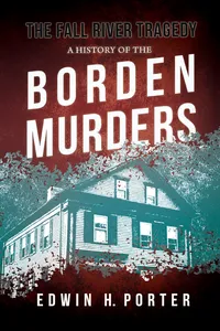 The Fall River Tragedy - A History of the Borden Murders_cover