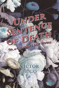 Under Sentence of Death - Or, a Criminal's Last Hours_cover