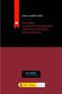 Mujeres y constitucionalismo histórico español. Seis estudios_cover