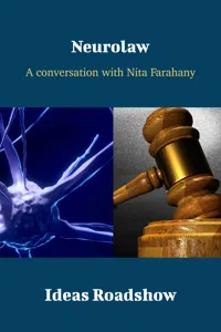 Neurolaw - A Conversation with Nita Farahany_cover