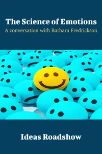 The Science of Emotions - A Conversation with Barbara Fredrickson_cover