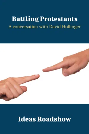 Battling Protestants - A Conversation with David Hollinger