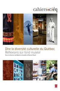 Dire la diversité culturelle du Québec : réflexions sur fond muséal_cover