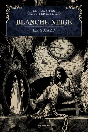 Les Contes interdits - Blanche neige