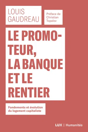 Le promoteur, la banque et le rentier