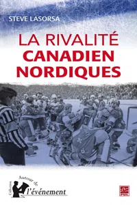 La rivalité Canadien Nordique_cover