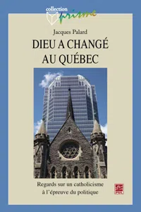 Dieu a changé au Québec : Regard sur un catholicisme ..._cover